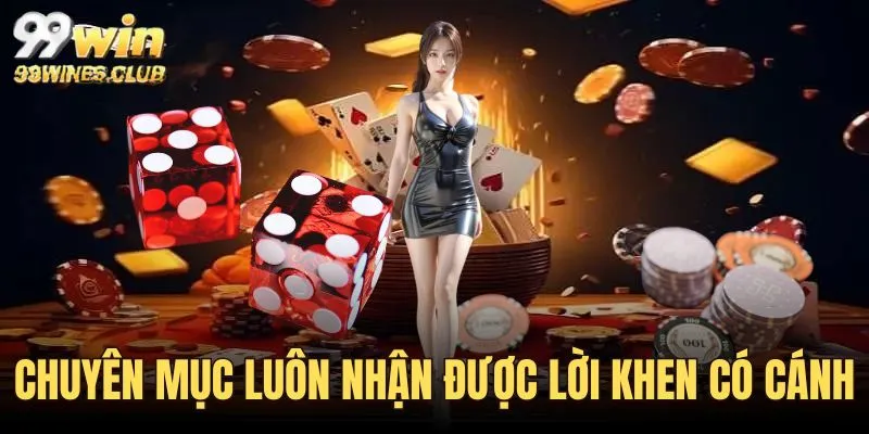 Chuyên mục liên tục nhận được lời khen