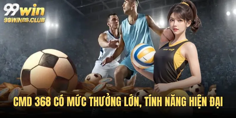 Sảnh thể thao CMD 368 với tính năng hiện đại