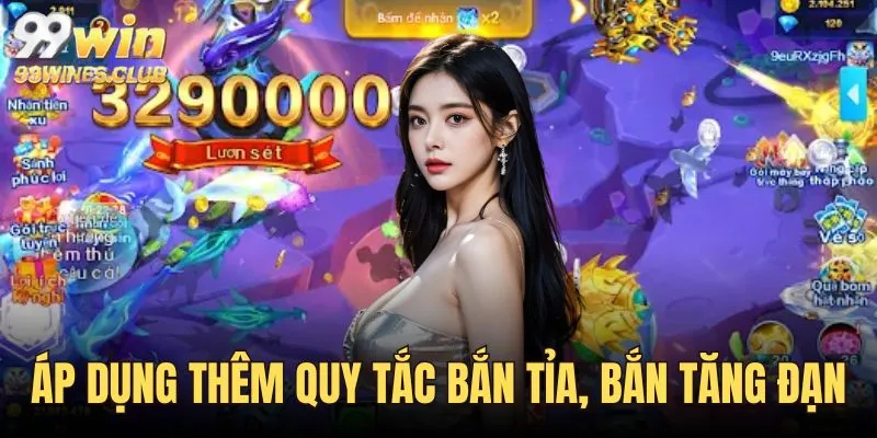 Áp dụng công thức bắn ria hoặc bắn tăng đạn