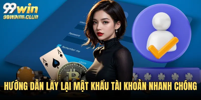 Hướng dẫn lấy lại mật khẩu đăng nhập cực dễ